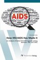 How HIV/AIDS Has Made it, Ingenkamp Nina