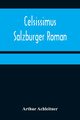 Celsissimus, Achleitner Arthur