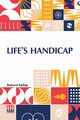 Life s Handicap, Kipling Rudyard