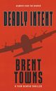 Deadly Intent, Towns Brent