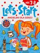 Angielski dla dzieci Let?s Start! Age 7-8, 