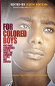 For Colored Boys Who Have Considered Suicide When the Rainbow Is Still Not Enough, 