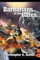 Barbarians at the Gates, Nuttall Christopher G.