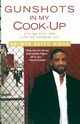 Gunshots in My Cook-Up, Hinds Selwyn Seyfu