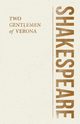 Two Gentlemen of Verona, Shakespeare William