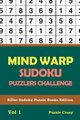 Mind Warp Sudoku Puzzlers Challenge Vol 1, Puzzle Crazy