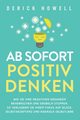 Ab sofort positiv denken, Howell Derick