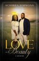 Love In The Beauty, Simmons Schirra