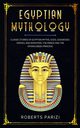 EGYPTIAN MYTHOLOGY, Parizi Roberts