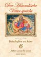 Der Himmlische Vater spricht - Band 6, Mewis Anne