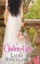 Cinder-Ugly, Strickland Laura