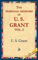 The Personal Memoirs of U.S. Grant, Vol 2., Grant Ulysses S.