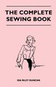 The Complete Sewing Book, Duncan Ida Riley