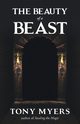 The Beauty of a Beast, Myers Tony