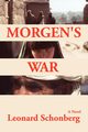 Morgen's War, Schonberg Leonard