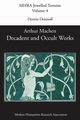 Decadent and Occult Works by Arthur Machen, 