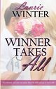 Winner Takes All, Winter Laurie