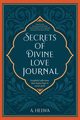 Secrets of Divine Love Journal, Helwa A.