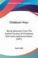 Children's Ways, Sully James