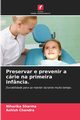 Preservar e prevenir a crie na primeira infncia., Sharma Niharika