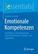 Emotionale Kompetenzen, Leschnik Andreas