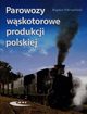 Parowozy wskotorowe produkcji polskiej, Pokropiski Bogdan