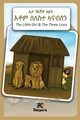 N'EshTey Gu'Aln Seleste A'nabsN -  The Little Girl and The Three Lions - Tigrinya Children's Book, 