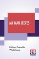 My Man Jeeves, Wodehouse Pelham Grenville