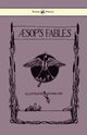 Aesop's Fables - Illustrated in Black and White By Nora Fry, Aesop