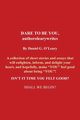 Dare to Be You, Authorolearywrites, O'Leary Daniel G.
