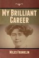 My Brilliant Career, Franklin Miles