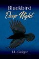 Blackbird Deep Night, Geiger T.L.