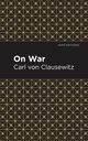 On War, Von Clausewitz Carl