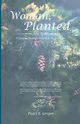 I, the Woman, Planted the Tree, Gregor Pearl E.