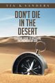 Don't Die in the Desert, Sanders Tia K.