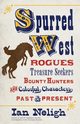 Spurred West, Neligh Ian
