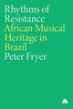 Rhythms Of Resistance, Fryer Peter