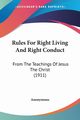Rules For Right Living And Right Conduct, Anonymous