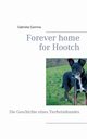 Forever home for Hootch, Gamma Gabriela