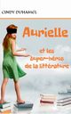 Aurielle et les super-hros de la littrature, Duhamel Cindy