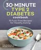 30-Minute Type 2 Diabetes Cookbook, De Santis Andy