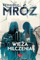 Wiea milczenia, Mrz Remigiusz