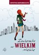 Zawierucha w wielkim miecie, Bartomiejczyk Krystyna