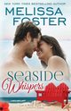 Seaside Whispers, Foster Melissa