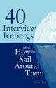 40 Interview Icebergs and How to Sail Around Them, Heath Michael