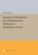 Quantum Mechanics for Hamiltonians Defined as Quadratic Forms, Simon Barry