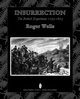 Insurrection, Wells Roger