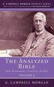 The Analyzed Bible, Volume 1, Morgan G. Campbell