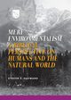 Mere Environmentalism, Hayward Steven F.