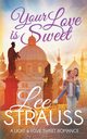 Your Love is Sweet, Strauss Lee